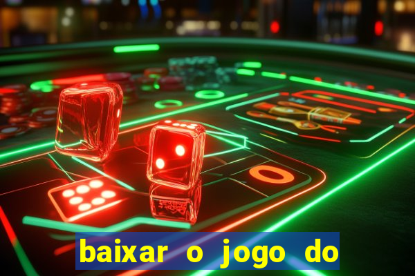 baixar o jogo do candy crush